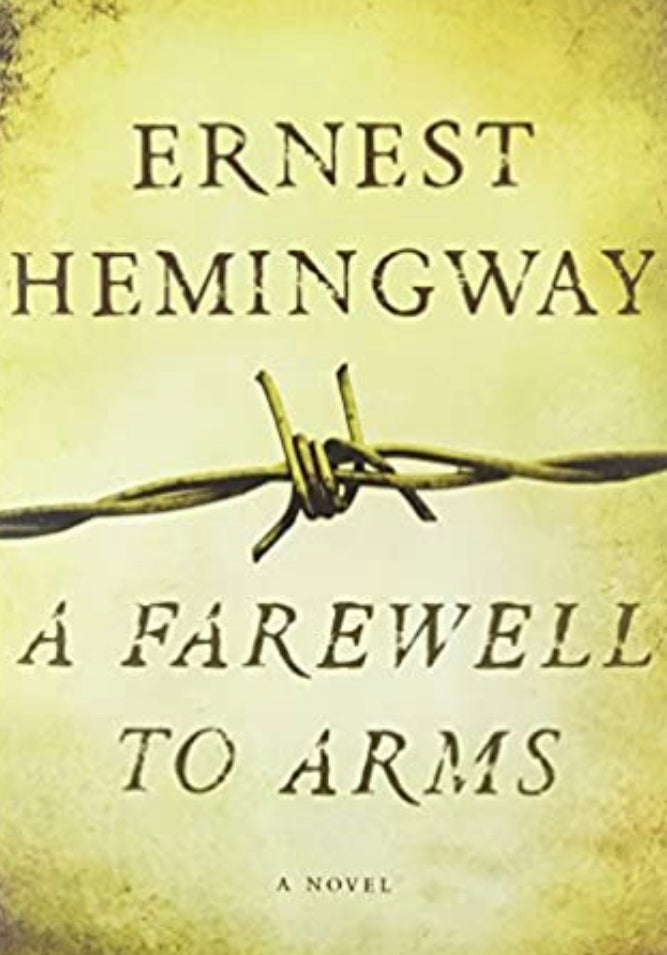 Sacred Reads:  A Farewell To Arms, Ernest Heminway